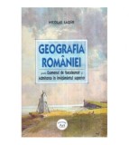 Nicolae Lazar - Geografia Romaniei pentru Examenul de Bacalaureat si