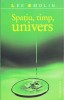 AS - LEE SMOLIN - SPATIU, TIMP, UNIVERS, Humanitas