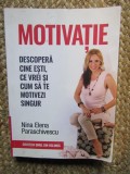 Motivatie - Nina Elena Paraschivescu CU DEDICATIE SI AUTOGRAF