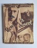 Revolta in desert &ndash; Aut. Col. T. E. Lawrence, Trad. Mircea Eliade, Ed. Fundația &bdquo;Regele Carol II&rdquo;, 1934