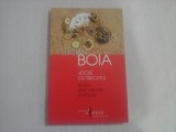 JOCUL CU TRECUTUL - LUCIAN BOIA