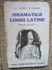 GRAMATICA LIMBII LATINE PENTRU CLASA A V-A - A. I. BUJOR FR. CHIRIAC