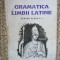 GRAMATICA LIMBII LATINE PENTRU CLASA A V-A - A. I. BUJOR FR. CHIRIAC
