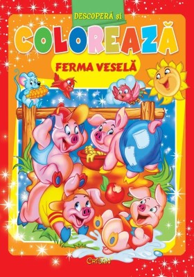 Ferma vesela (Descoperă şi colorează) foto