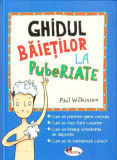 Cumpara ieftin Ghidul baietilor la pubertate | Phil Wilkinson, Aramis