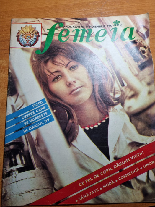 revista femeia noiembrie 1973-articol si foto orasul iasi,moda,teatrul national