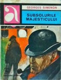 Georges Simenon - Subsolurile majesticului, Albatros, Politist, 1980, Aventura, Romana, Buna