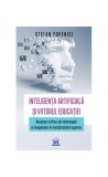 Inteligența artificială și viitorul educației - Paperback brosat - Ștefan Popenici - Didactica Publishing House