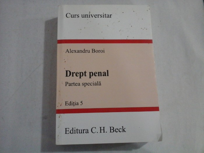 DREPT PENAL. PARTEA SPECIALA - ALEXANDRU BOROI