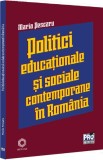 Politici si strategii educationale si sociale contemporane in Romania - Universul Juridic
