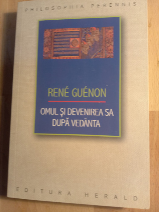 Rene guenon omul și devenirea sa după vedanta