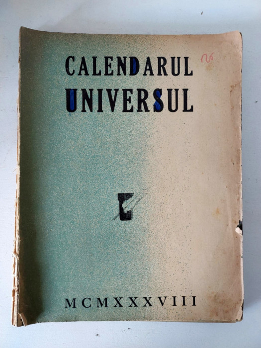 CALENDARUL UNIVERSUL PE ANUL 1938, lipsa copertile