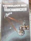 Tehnologii Noi Telecomunicatii - Tabarcea, Ghiur (1988) - Electrotehnica, Telecomunicatii, Carte Tehnica