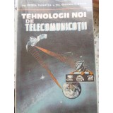 TEHNOLOGII NOI DE TELECOMUNICATII-P. TABARCEA, GH. GHIUR-229960