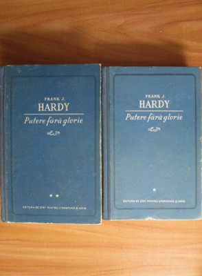 Frank J. Hardy - Putere fara glorie 2 volume (1951) foto