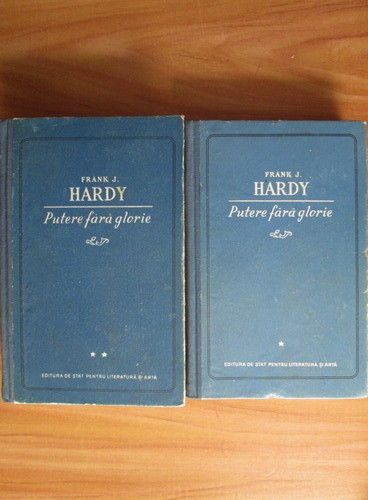 Frank J. Hardy - Putere fara glorie 2 volume (1951)