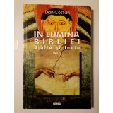 Dan Costian - &Icirc;n lumina Bibliei: Biblia și India (vol. 1)