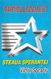 Victor Socaciu - Steaua Speranței, Caseta audio, Partidul Socialist