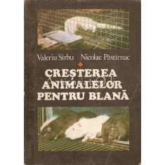 Cresterea Animalelor Pentru Blana - Valeriu Sirbu, Nicolae Pastirnac