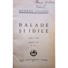 George Cosbuc - Balade si idile, editia XV (Editia: 1934) foto