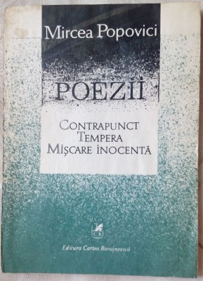 MIRCEA POPOVICI - POEZII: CONTRAPUNCT / TEMPERA / MISCARE INOCENTA (1988) foto