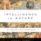 Intelligence in Nature