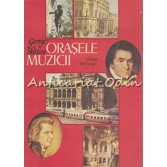 Orasele Muzicii - George Sbarcea