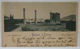 ATENA , RUINELE TEMPLULUI LUI JUPITER , CARTE POSTALA ILUSTRATA , CLASICA , DATATA 1899