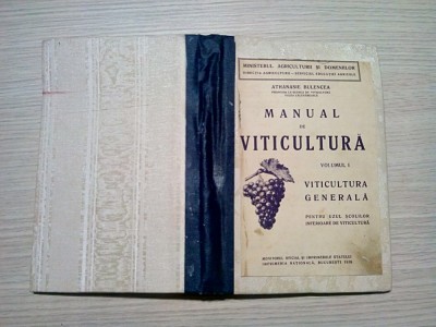 MANUAL DE VITICULTURA - Vol. I - Athanasie Bulencea - 1938, 190 p. foto