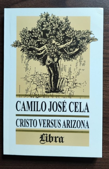 Camilo Jose Cela - Cristo Versus Arizona