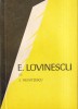 Studiu I. Negoitescu - E. Lovinescu, Critica Literara Romana, Editura Albatros, 1970, Brosata, 142 Pagini