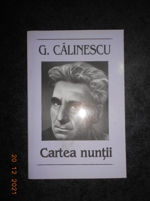 GEORGE CALINESCU - CARTEA NUNTII foto