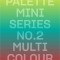 Palette Mini Series 02: Multicolor