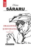 Cumpara ieftin Dragostea si Revolutia. Toamna rosie. Volumul 1/Dinu Sararu, Hoffman