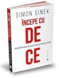 Cumpara ieftin Incepe Cu De Ce, Simon Sinek - Editura Publica