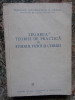 LEGAREA TEORIEI DE PRACTICA IN STUDIUL FIZICII SI CHIMIEI, 1958