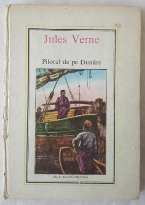 Jules Verne - 36 - Pilotul de pe Dunare foto