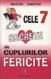 Cele 7 secrete ale cuplurilor fericite - Paperback - John C. Friel, Linda D. Friel - Amaltea