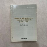 Vasile Manea - Martiri si marturisitori ai bisericii din Romania ( 1948 - 1989 )