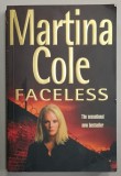 FACELESS by MARTINA COLE , 2001, PREZINTA URME DE UZURA