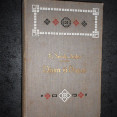 C. SANDU-ALDEA - DRUM SI POPAS. NOTE DE DRUM. SCHITE (1908)