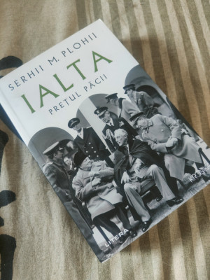 Serhii M. Plohii - Ialta (Prețul păcii) foto