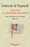 Teologia ca dispozitie stiintifica | Godescalc de Nepomuk, Polirom