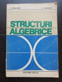 Structuri algebrice - A. Dragomir, P. Dragomir