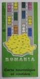 ROMANIA , CARTE TOURISTIQUE ET ROUTIERE , ANII &#039;80 , TEXT IN LIMBA FRANCEZA