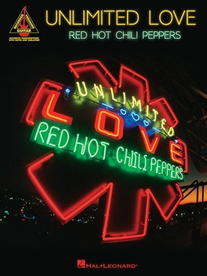 Red Hot Chili Peppers - Unlimited Love: Guitar Recorded Versions Songbook with Full Transcriptions in Notes and Tab with Lyrics foto
