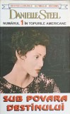 SUB POVARA DESTINULUI-DANIELLE STEEL-270358