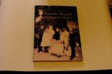 Familia Regala - O istorie in imagini - Muzeul National de Istorie a Romaniei