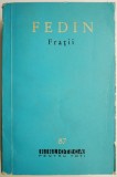 Fratii - Fedin, Carte Beletristica