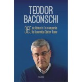 Cumpara ieftin 365 de lamuriri in compania lui Laurentiu-Ciprian Tudor - Teodor Baconschi, Laurentiu Ciprian Tudor, Polirom